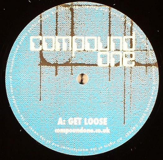 Compound One : Get Loose / The Rider (12")
