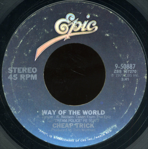 Cheap Trick : Everything Works If You Let It / Way Of The World (7", Single, Styrene, Pit)
