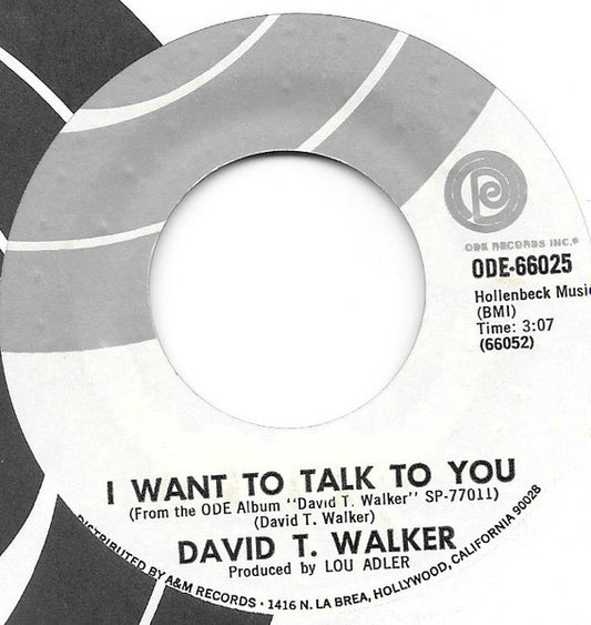 David T. Walker : Hot Fun In The Summertime / I Want To Talk To You (7", Styrene)