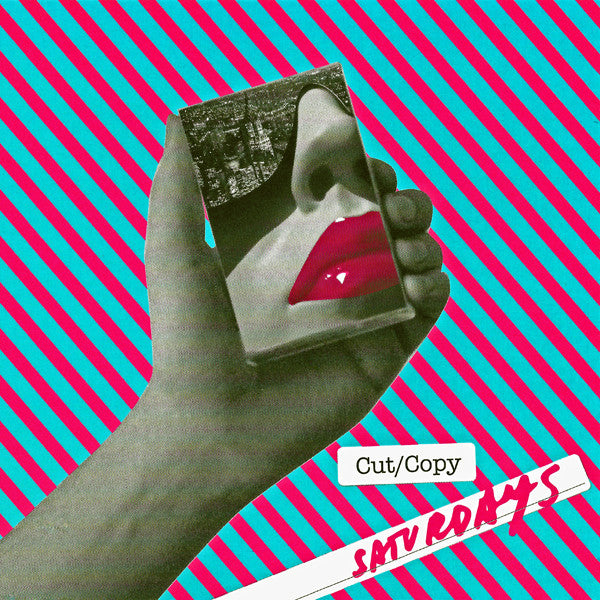 Cut/Copy* : Saturdays (CD, Single)