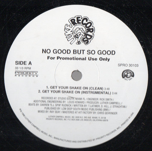 No Good But So Good : Get Your Shake On (12", Promo)