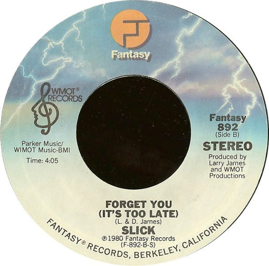 Slick (2) : Sunrise / Forget You (It's Too Late) (7")