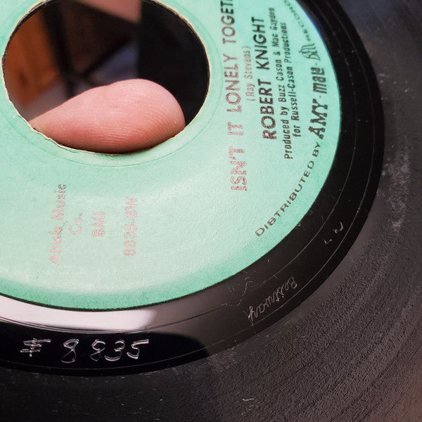 Robert Knight : Isn't It Lonely Together / We'd Better Stop (7", Single)