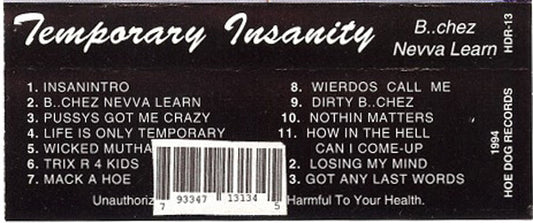 Temporary Insanity : B..chez Nevva Learn (Cass, Album)