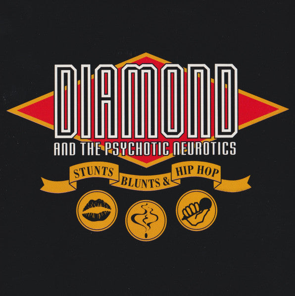 Diamond* And The Psychotic Neurotics : Stunts, Blunts, & Hip Hop (CD, Album)