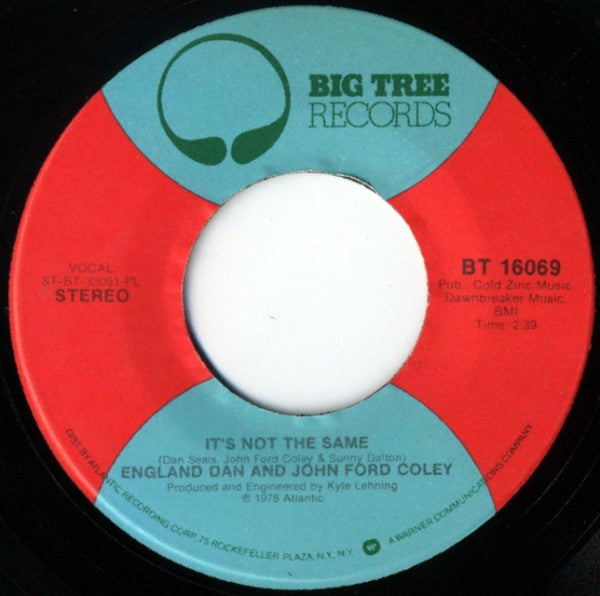 England Dan & John Ford Coley : I'd Really Love To See You Tonight / It's Not The Same (7", Single, Pla)