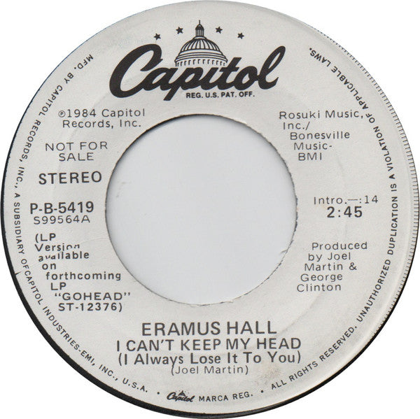 Eramus Hall : I Can't Keep My Head (I Always Lose It To You) (7", Promo)