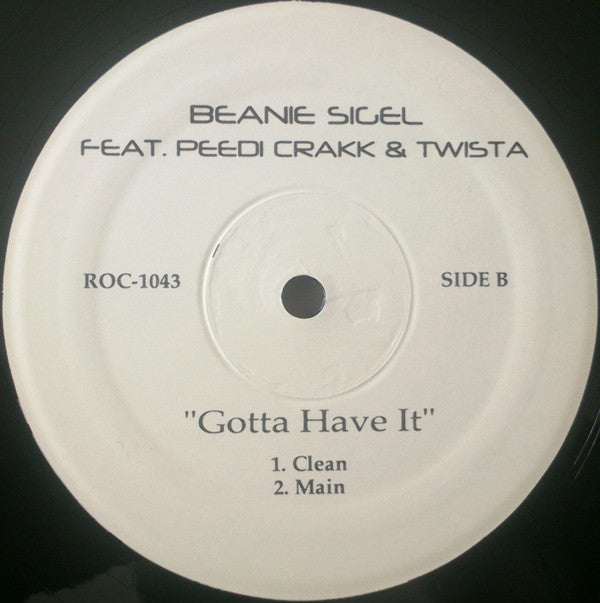 Beanie Sigel : Gotta Have It (12")
