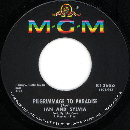 Ian And Sylvia* : Lovin' Sound / Pilgrimage To Paradise (7", Single)