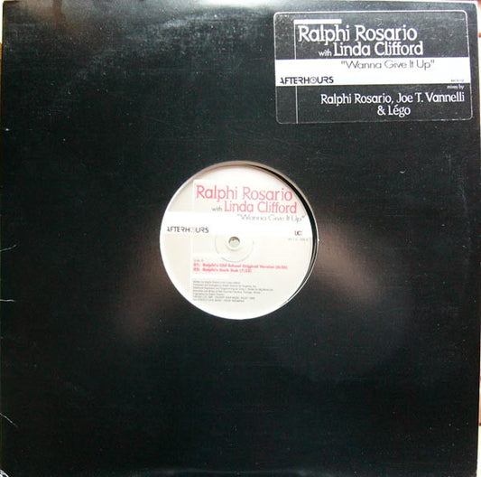 Ralphi Rosario With Linda Clifford : Wanna Give It Up (2x12")