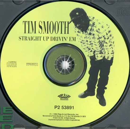 Tim Smooth & Too Cool* : Straight Up Drivin' Em (CD, Album)