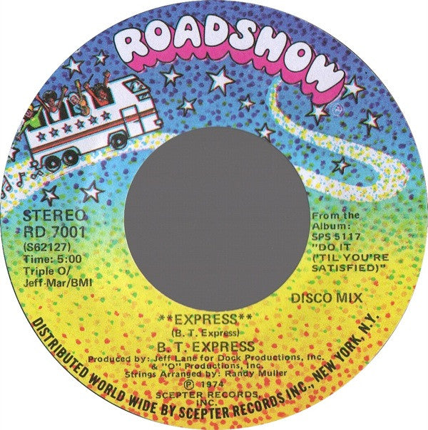 B. T. Express* : Express (7", Styrene, She)