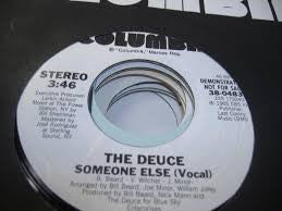 The Deuce (2) : Someone Else (7", Single, Promo)