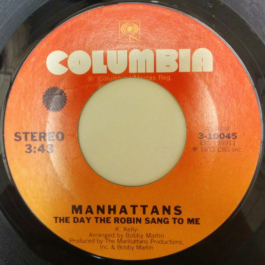 Manhattans : Don't Take Your Love From Me / The Day The Robin Sang To Me (7")