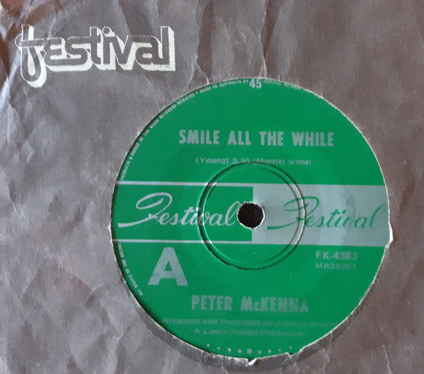 Peter McKenna : Smile All The While (7")