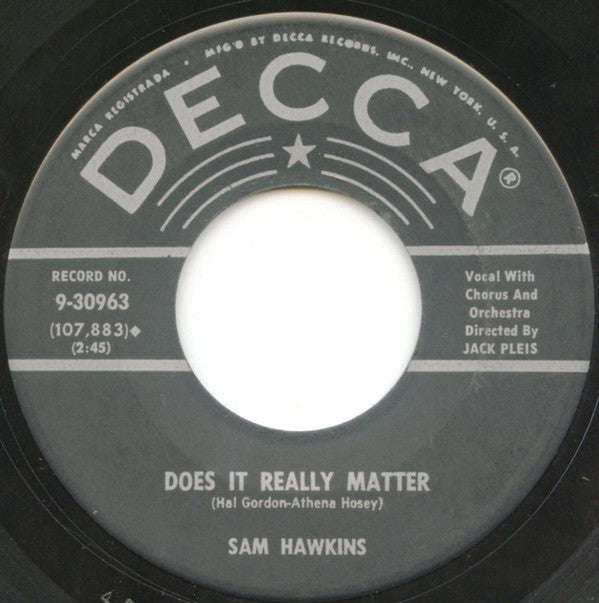Sam Hawkins : Let Me Dream / Does It Really Matter (7", Pin)