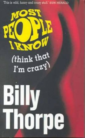 Most People I Know (Think That I'm Crazy) (Paperback)