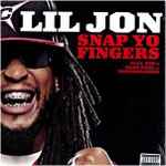 Lil Jon* Feat. E40* & Sean Paul (2) - Snap Yo Fingers (12") (Good Plus (G+))