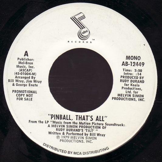 Bill Wray - Pinball, That's All (7", 45 RPM, Single, Promo) (Very Good (VG))