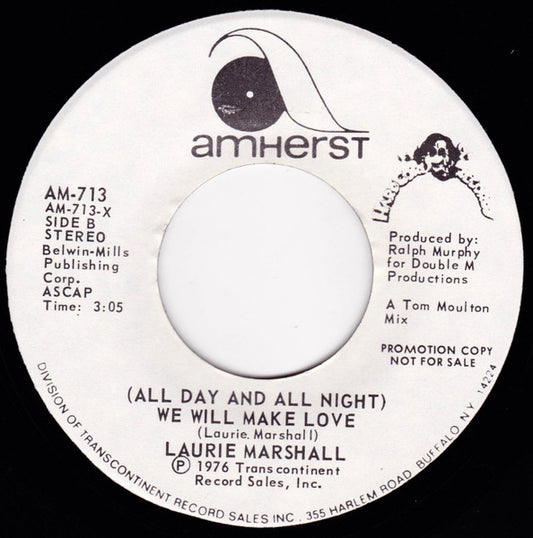 Laurie Marshall - (All Day And All Night) We Will Make Love (7", 45 RPM, Single, Promo) (Very Good (VG))