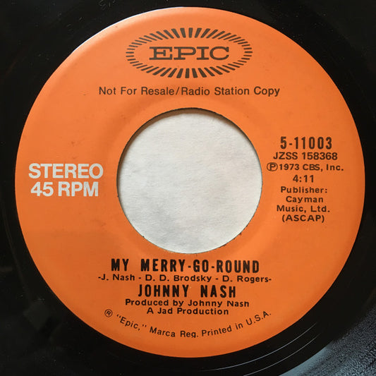 Johnny Nash - My Merry-Go-Round (7", 45 RPM, Single, Promo, Stereo, Mono) (Very Good (VG))