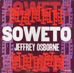 Jeffrey Osborne - Soweto (Remixed Version) (12", Single) (Very Good Plus (VG+))