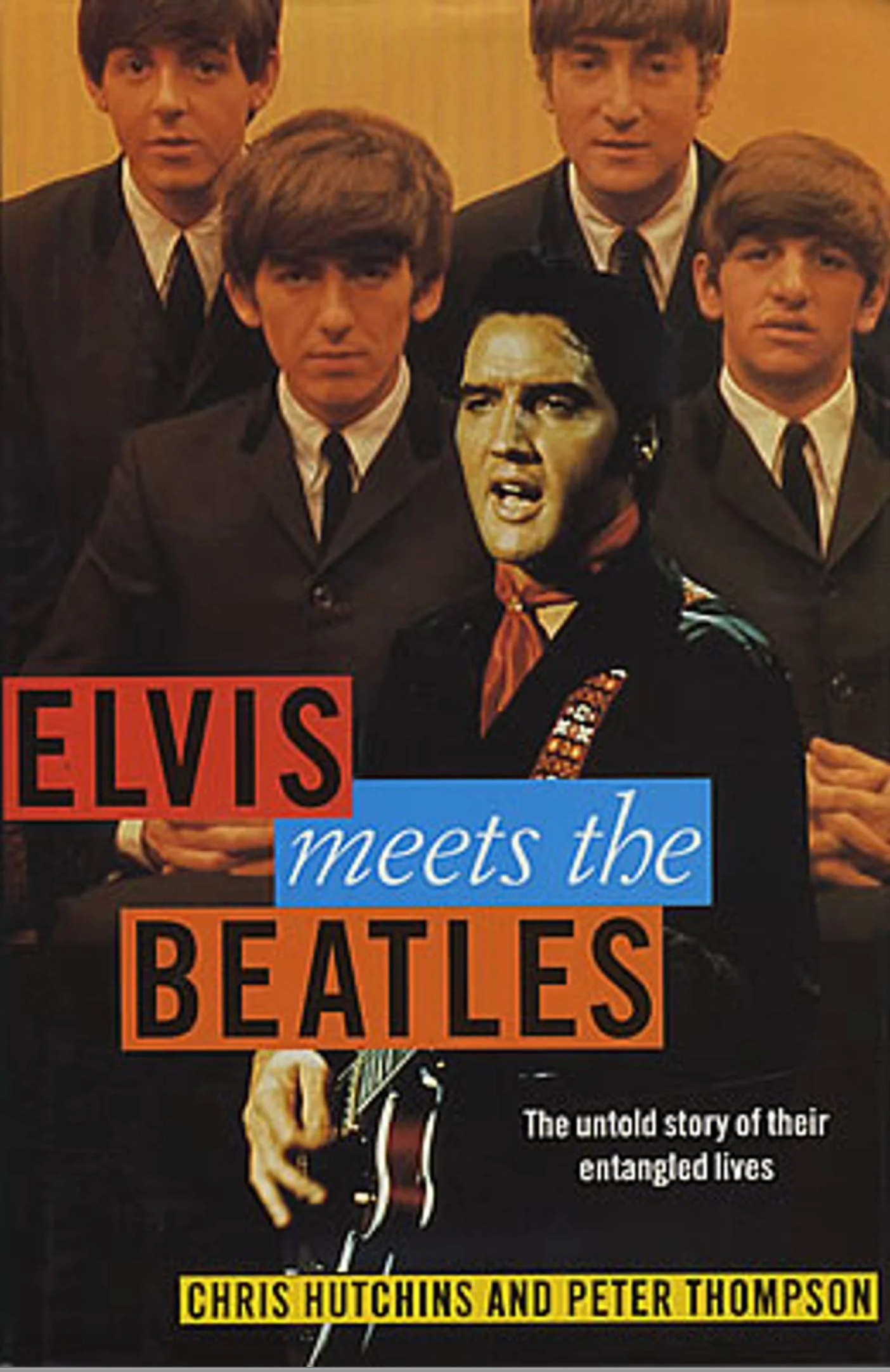 Elvis Meets The Beatles by Chris Hutchins Book