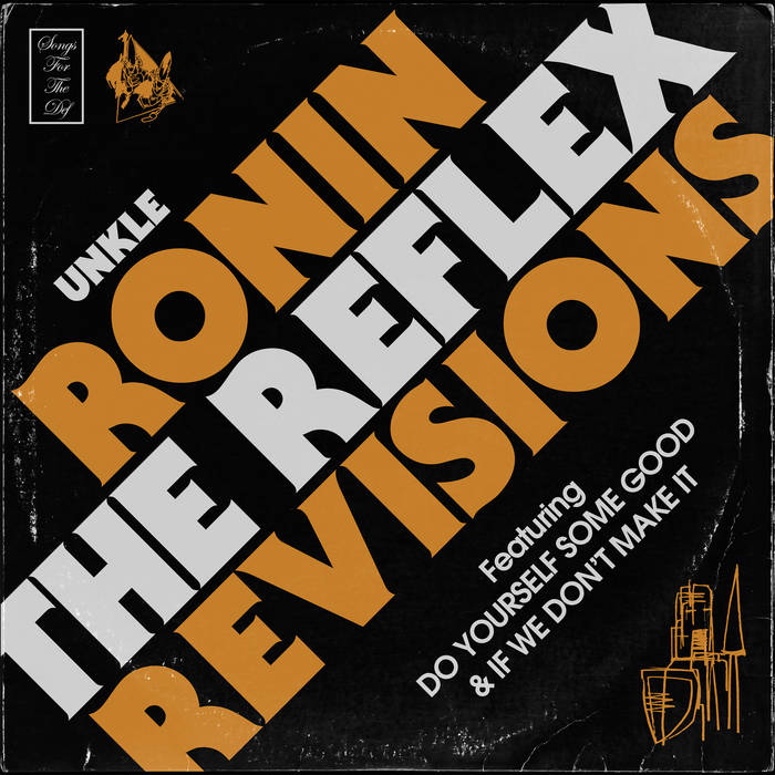 UNKLE - Ronin the Reflex Revisions