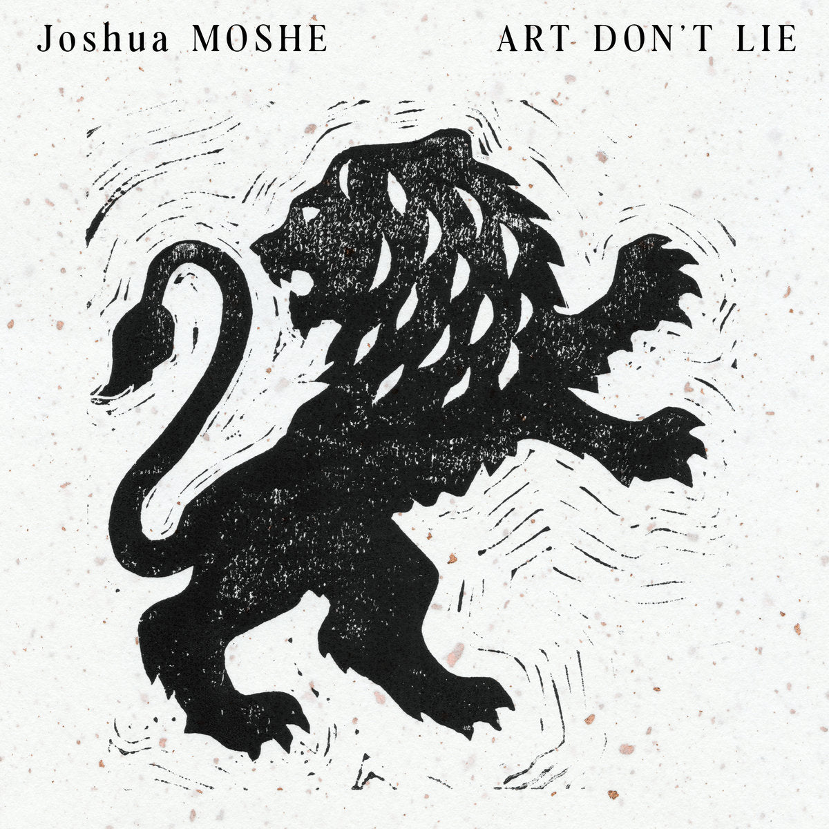 Joshua Moshe - Art Don't Lie (LP)