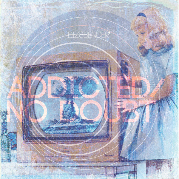 TooBiz & Bender (21) : Addicted / No Doubt (7", Single, Ltd)