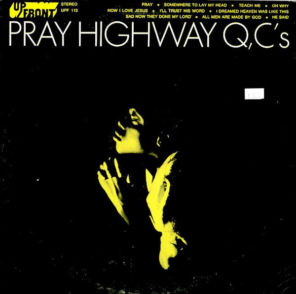 The Highway QC's : Pray (LP, Comp)