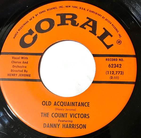 The Count Victors Featuring Danny Harrison (6) : Old Acquaintance / That's A Lie (7", Single, Ora)
