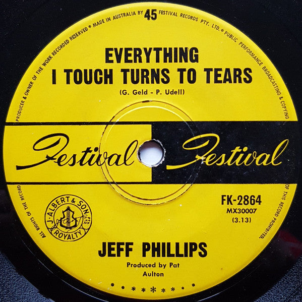 Jeff Phillips (7) : Everything I Touch Turns To Tears (7", Single)