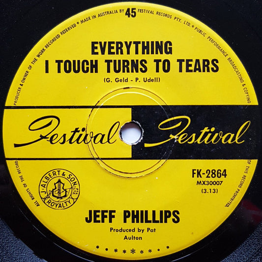 Jeff Phillips (7) : Everything I Touch Turns To Tears (7", Single)