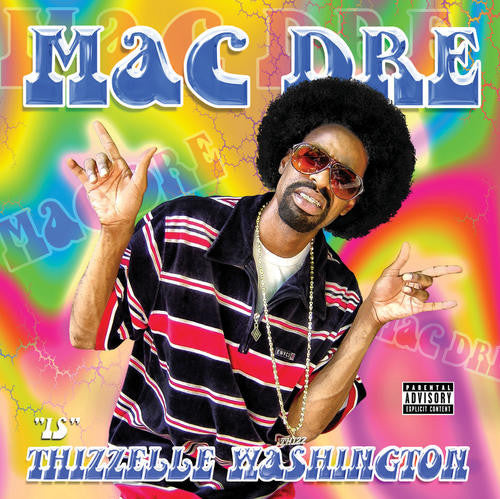 Mac Dre : Thizzelle Washington (2xLP, Album, RE, Psy)