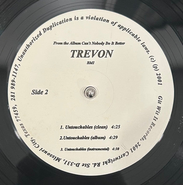 Trevon (4) : Can't Nobody Do It Better / Untouchables (12", Single)