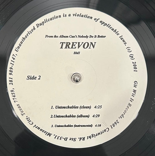 Trevon (4) : Can't Nobody Do It Better / Untouchables (12", Single)