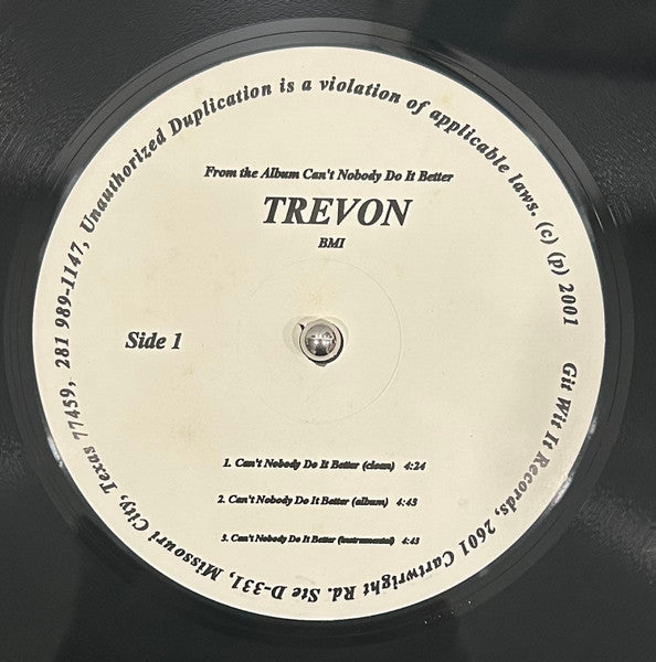 Trevon (4) : Can't Nobody Do It Better / Untouchables (12", Single)