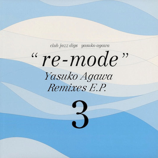 Yasuko Agawa : Club Jazz Digs - "Re-mode" Remixes E.P. 3 (12", EP)