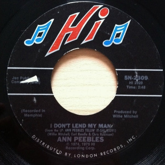 Ann Peebles : I Don't Lend My Man (7", Single, Styrene)
