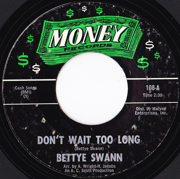 Bettye Swann : Don't Wait Too Long (7", Single, Styrene)