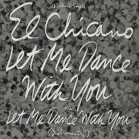 El Chicano : Let Me Dance With You (12", Single, Promo)