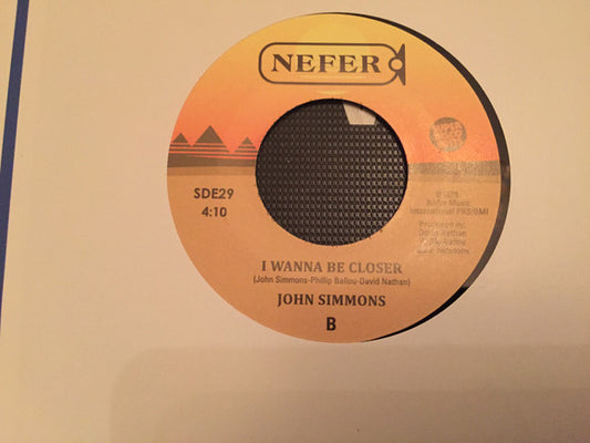 John Simmons (7) : Safe / I Wanna Be Closer (7")