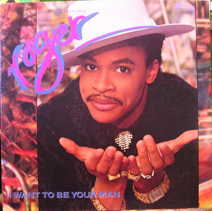 Roger* : I Want To Be Your Man (12", Maxi)