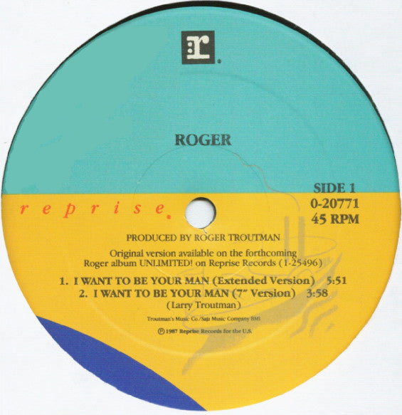 Roger* : I Want To Be Your Man (12", Maxi)