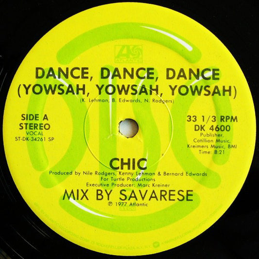 Chic : Dance, Dance, Dance (Yowsah, Yowsah, Yowsah) (12", Single)