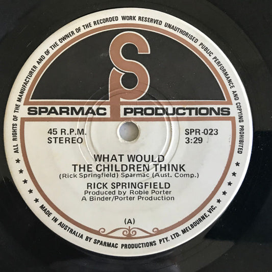 Rick Springfield : What Would The Children Think (7", Single)