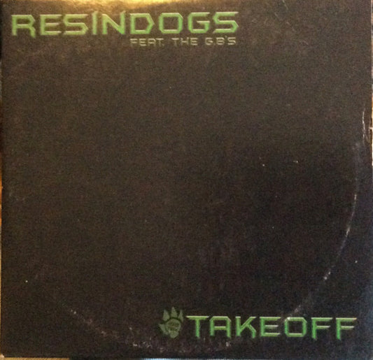 Resin Dogs Feat. The G.B's* : Take Off (CD, Single, Promo)