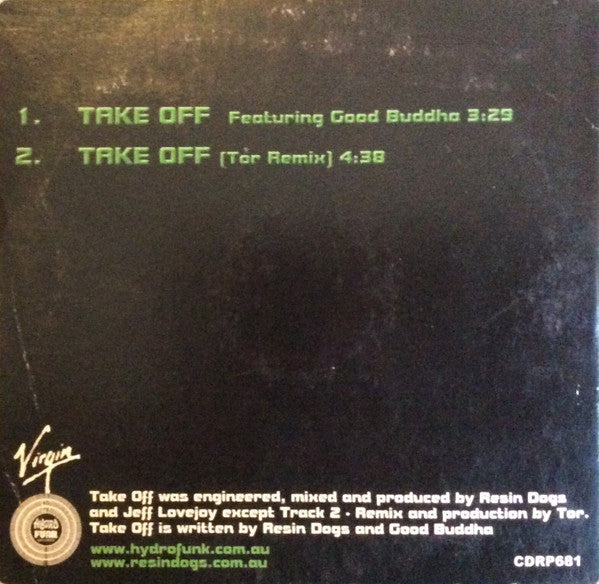 Resin Dogs Feat. The G.B's* : Take Off (CD, Single, Promo)