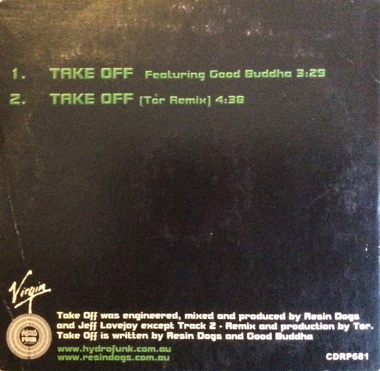 Resin Dogs Feat. The G.B's* : Take Off (CD, Single, Promo)